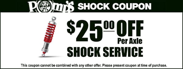 $25 off per axle shock service.This coupon cannot be combined with any other offer. Please present coupon at time of purchase.