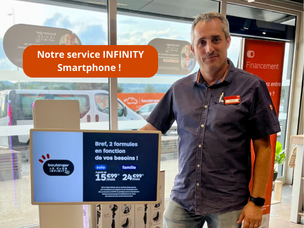 Souscrivez au service Le Club Infinity Smartphone chez Boulanger Alès, situé au Lieu-dit Quai du Mas d’Hours, 30100 Alès, pour protéger votre smartphone contre la casse, le vol, la panne et l'oxydation. Profitez d'avantages tels qu'AppleCare Services, Norton 360 et une protection d'écran sur mesure. Livraison offerte et 2% cagnottés à chaque achat. Rendez-vous en magasin pour plus d'informations.