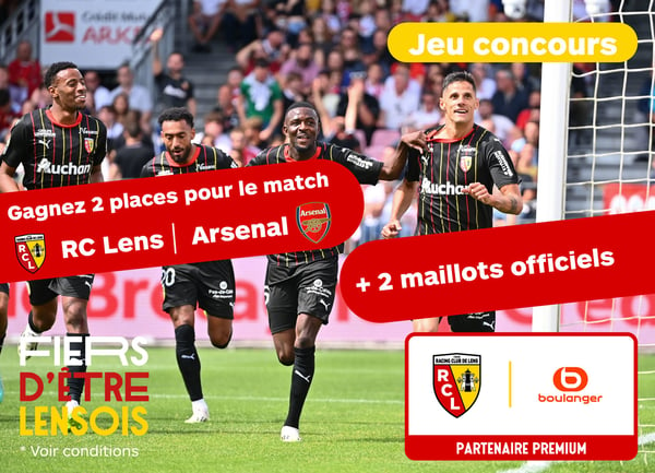 ❗❗ On t’offre des places et des maillots pour RC Lens - Arsenal ❗❗