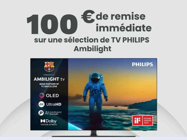 Offre de 100€ de remise immédiate sur une sélection de TV Philips Ambilight.