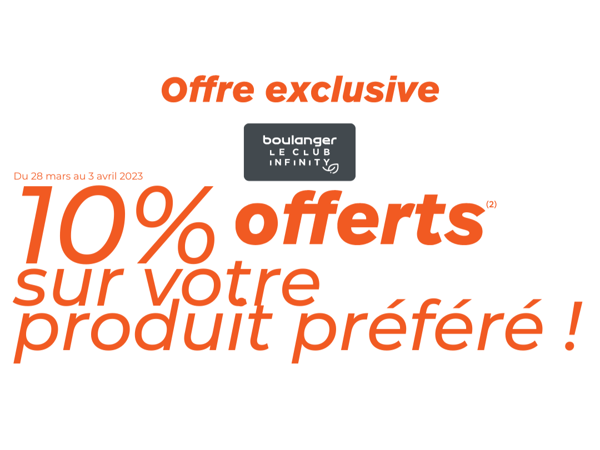 Souscrivez au contrat d'assurance INFINITY de chez Boulanger Amiens La Vallée Des Vignes, et profitez de 10% sur votre produit préféré !