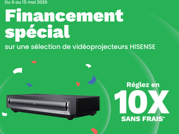 10 fois sans frais sur une sélection de vidéoprojecteur Hisense dans votre magasin Boulanger sarcelles