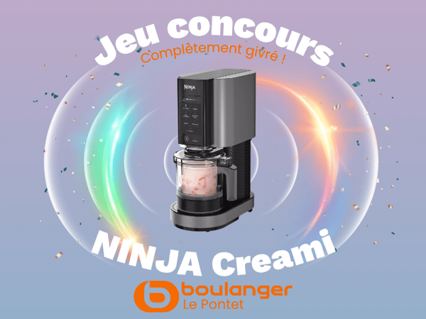 jeu concours gagner ninja creami chez boulanger avignon le pontet, magasin proche de orange et cavaillon.