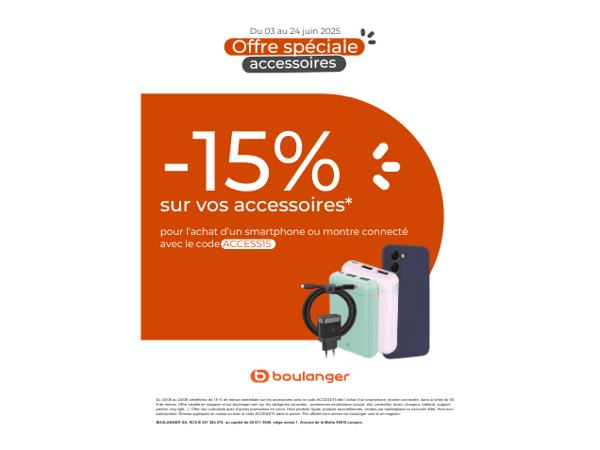 -15% sur vos accessoires chez Boulanger Claye-Souilly !
