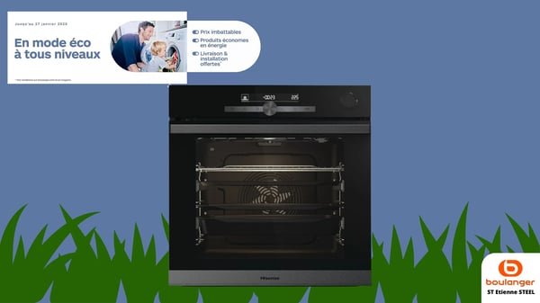 Four encastrable fonction vapeur HISENSE BSA66334PG dans votre magasin Boulanger St Etienne STEEL !