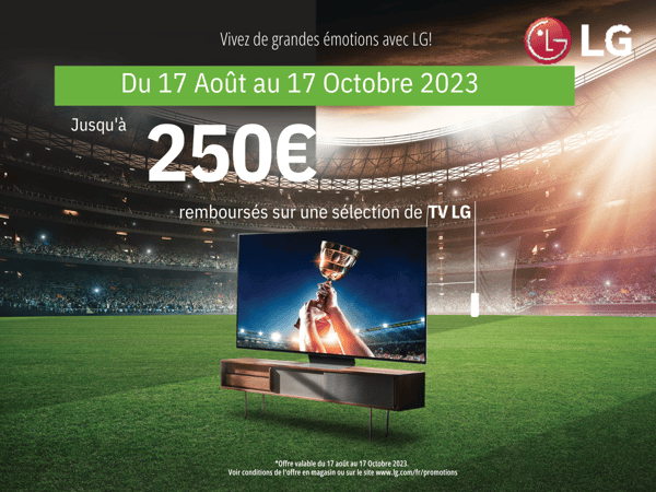 OFFRE LG:  Jusqu’à 250€ remboursés sur une sélection de TV LG !